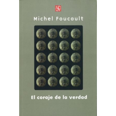 ImagenEl Coraje de la Verdad. Michel Foucault