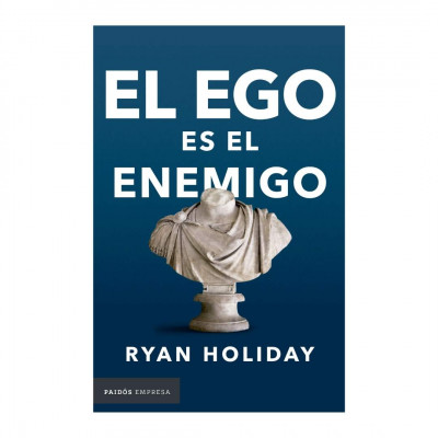 ImagenEl Ego es el Enemigo. Ryan Holiday
