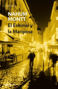 Imagen El eskimal y la mariposa/ Nahum Montt 1