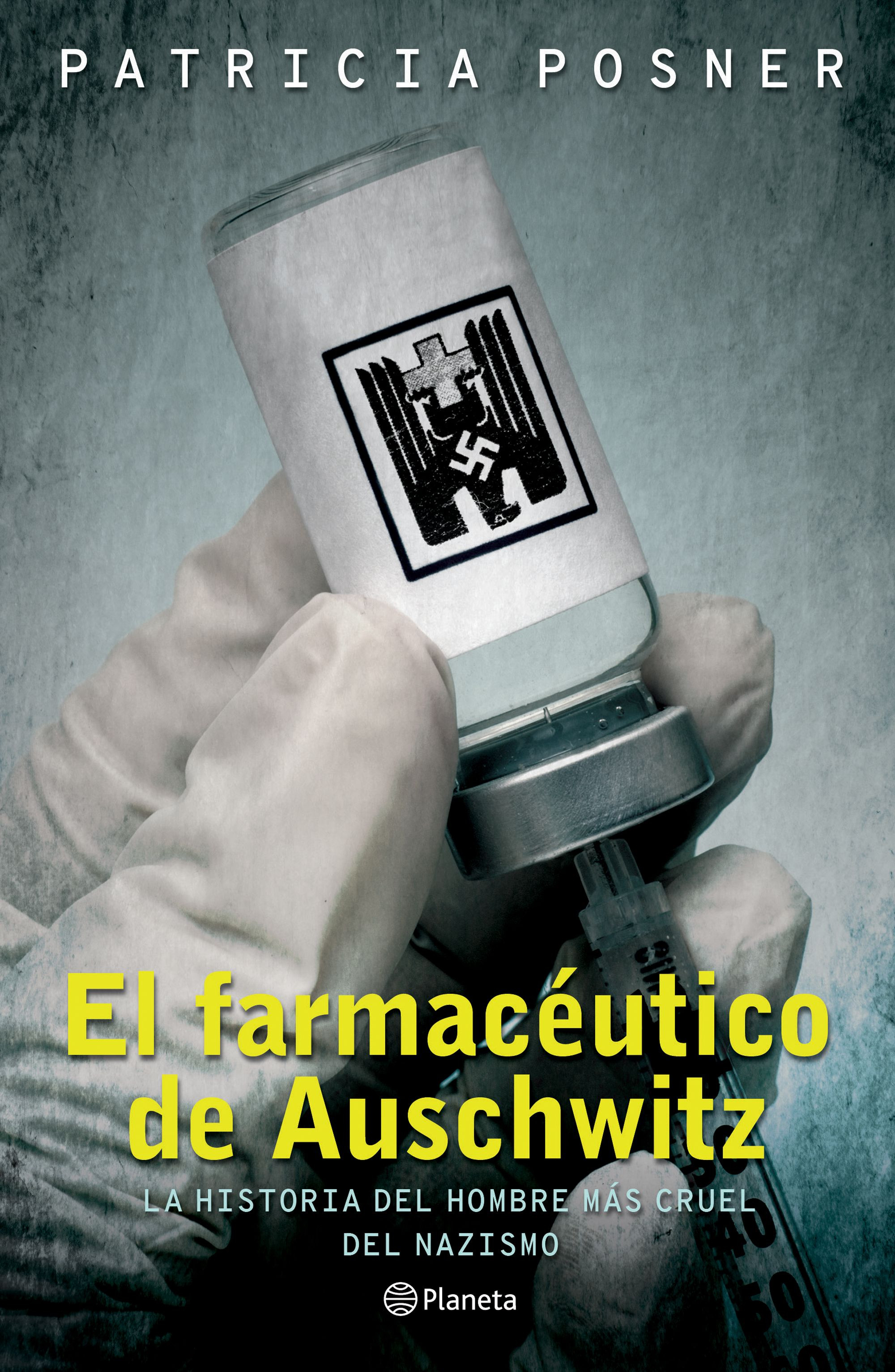 Imagen El Farmacéutico de Auschwitz. Patricia Posner 1