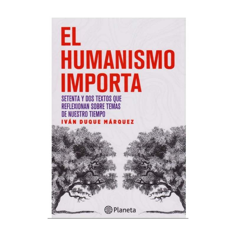 Imagen El humanismo importa. Iván Duque Márquez