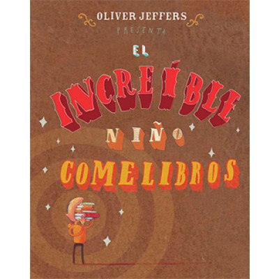 ImagenEl Increíble Niño Comelibros. Oliver Jeffers