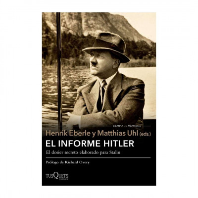 ImagenEl informe Hitler. Henrik Eberle. Matthias Uhl (eds)