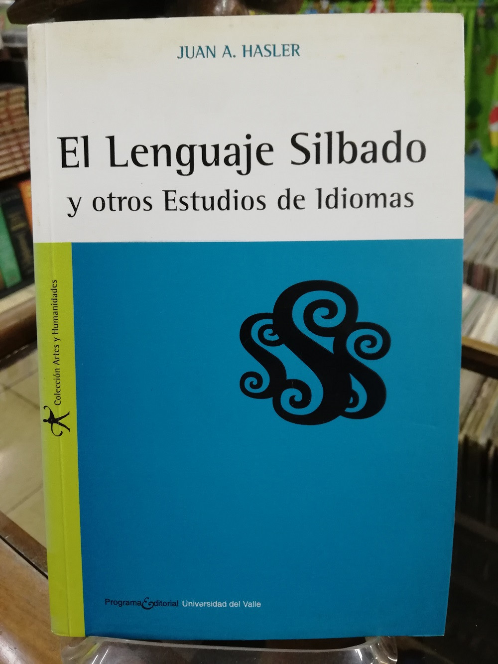 Imagen EL LENGUAJE SILBADO Y OTROS ESTUDIOS DE IDIOMAS - JUAN A. HASLER 1