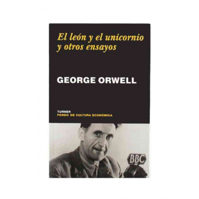 ImagenEl León y el Unicornio y otros ensayos. George Orwell 