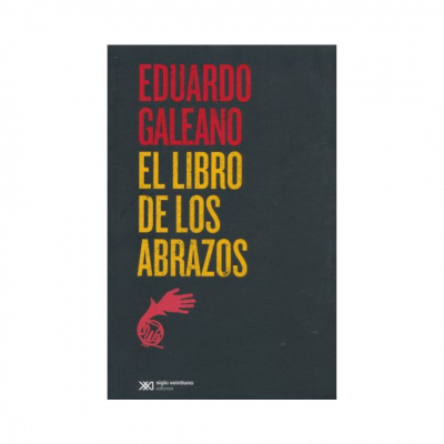 ImagenEl Libro de los Abrazos. Eduardo Galeano