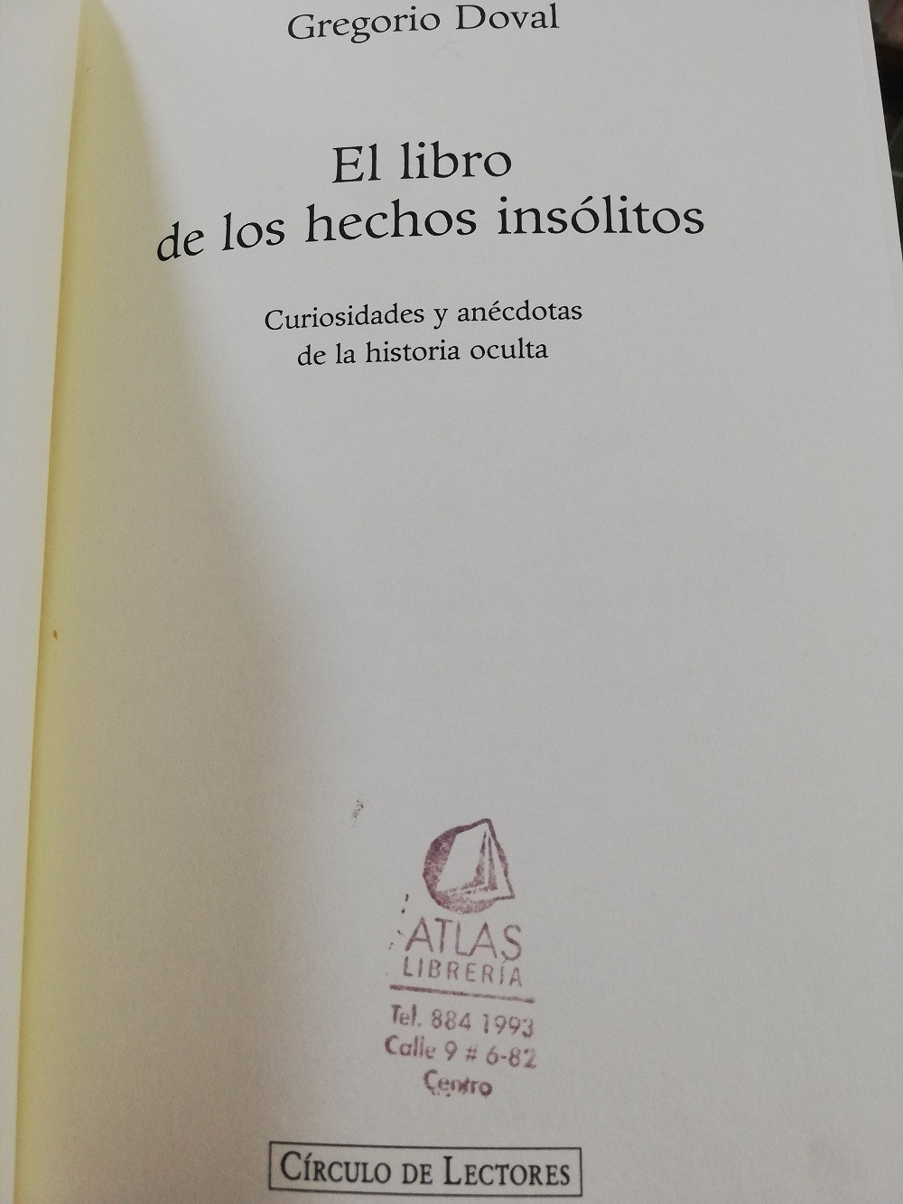 Imagen EL LIBRO DE LOS HECHOS INSÓLITOS - GREGORIO DOVAL 2