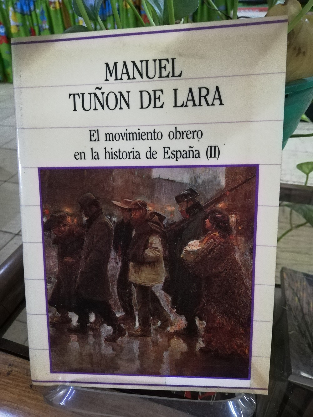 Imagen EL MOVIMIENTO OBRERO EN LA HISTORIA DE ESPAÑA II - MANUEL TUÑÓN DE LARA 1