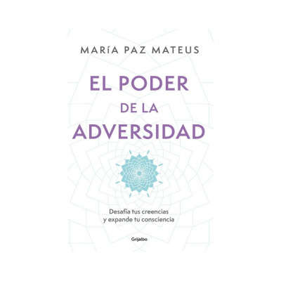 ImagenEl Poder De La Adversidad. María Paz Mateus