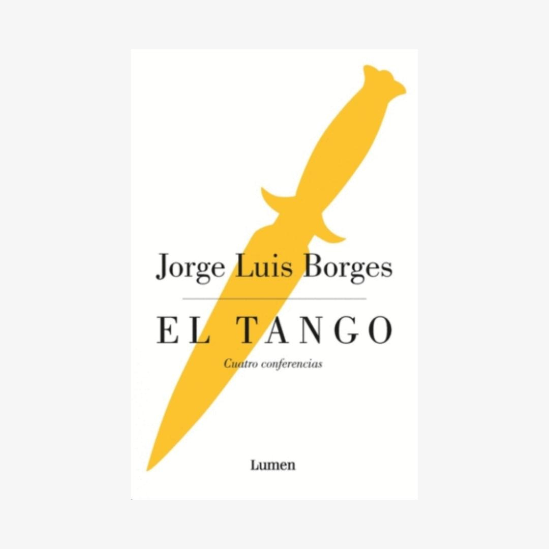 Imagen El Tango. Jorge Luis Borges 1