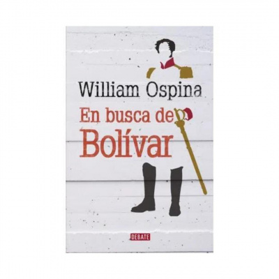 ImagenEn Busca De Bolivar. William Ospina