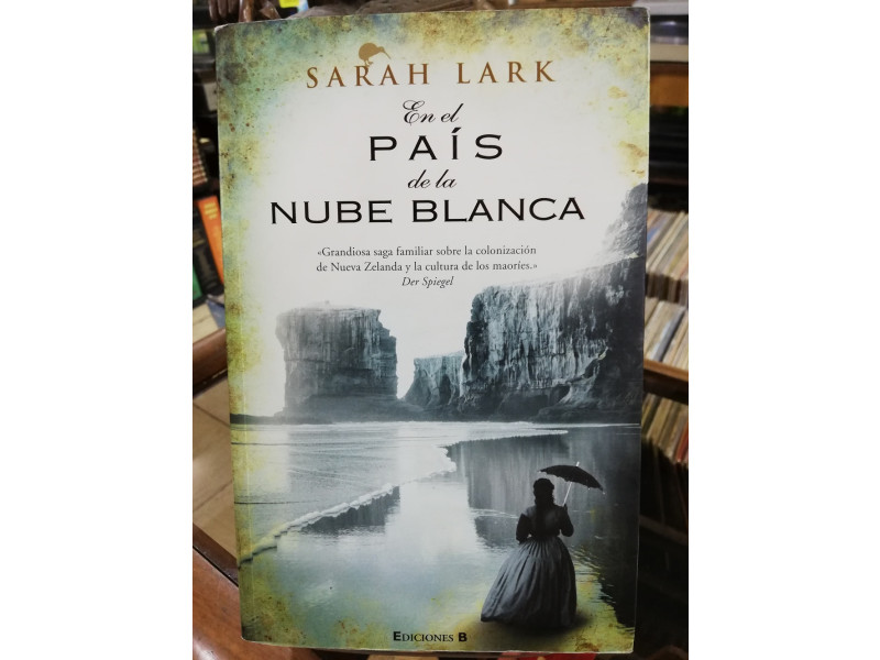 EN EL PAÍS DE LA NUBE BLANCA - SARAH LARK: 9788466646710 Libreria Atlas