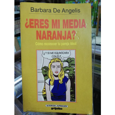 ImagenERES MI MEDIA NARANJA? - BARBARA DE ANGELIS