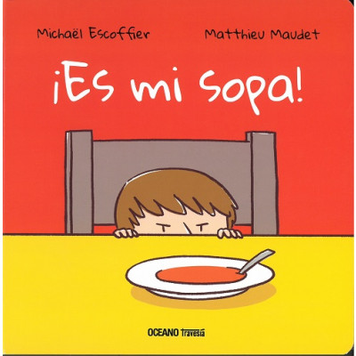 Imagen¡Es mi sopa!. Michael Escoffier - Matthieu Maudet