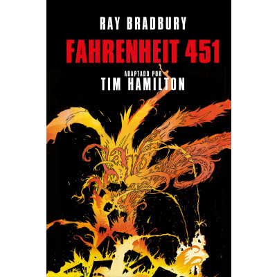 ImagenFahrenheit 451. Novela Gráfica . Ray Bradbury. Adaptado por Tim Hamilton