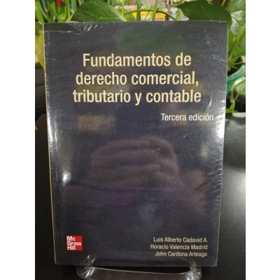 ImagenFUNDAMENTOS DE DERECHO COMERCIAL, TRIBUTARIO Y CONTABLE - CADAVID/VALENCIA MADRID/CARDONA ARTEAGA