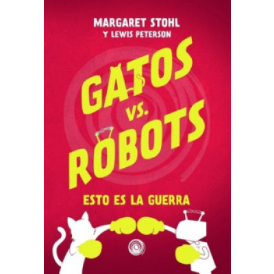 ImagenGatos vs. Robots. Esto es la guerra. Margaret Stohl