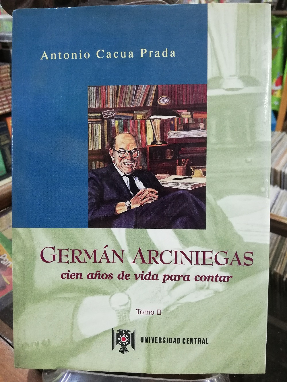 Imagen GERMAN ARCINIEGAS, CIEN AÑOS DE VIDA PARA CONTAR - ANTONIO CACUA PRADA 2