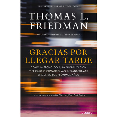 ImagenGracias por llegar tarde. Thomas L. Friedman