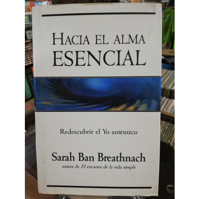 ImagenHACIA EL ALMA ESENCIAL - SARAH BAN BREATHNACH