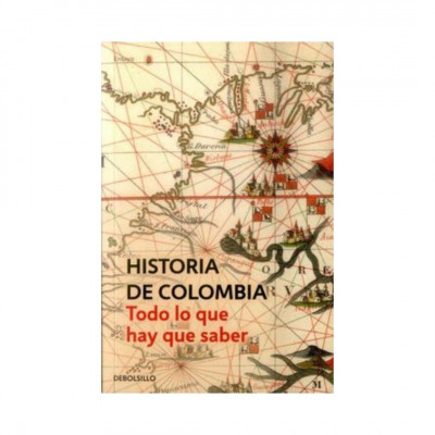 ImagenHistoria De Colombia. Todo Lo Que Hay Que Saber. Varios Autores