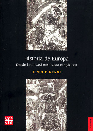 Imagen Historia de Europa: desde las invasiones al siglo XVI. Pirenne, Henri