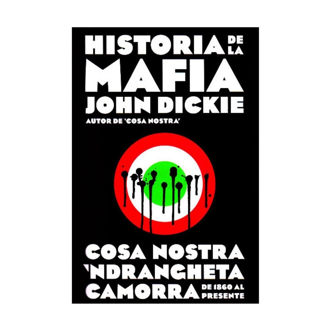 Imagen Historia De La Mafia. John Dickie 1