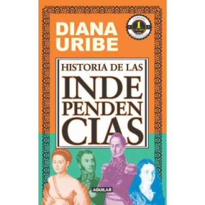 ImagenHistoria de las independencias/ Diana Uribe
