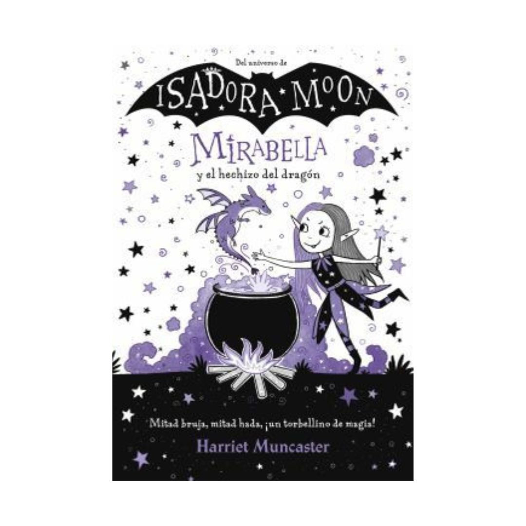 Imagen Isadora Moon - Mirabella Y El Hechizo del Dragón. Harriet Muncaster 1