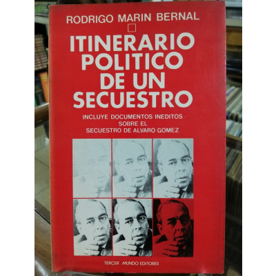 ImagenITINERARIO POLÍTICO DE UN SECUESTRO - RODRIGO MARIN BERNAL