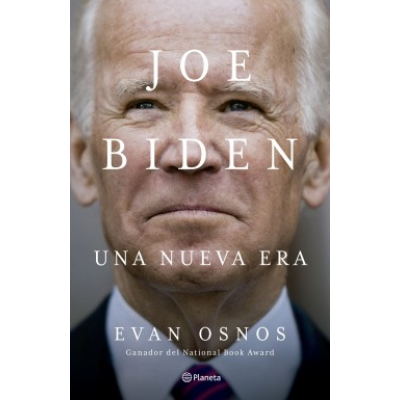 ImagenJoe Biden: una nueva era. Evan Osnos
