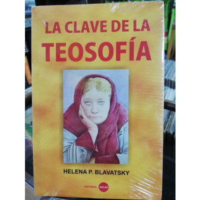 ImagenLA CLAVE DE LA TEOSOFÍA - HELENA P. BLAVATSKY