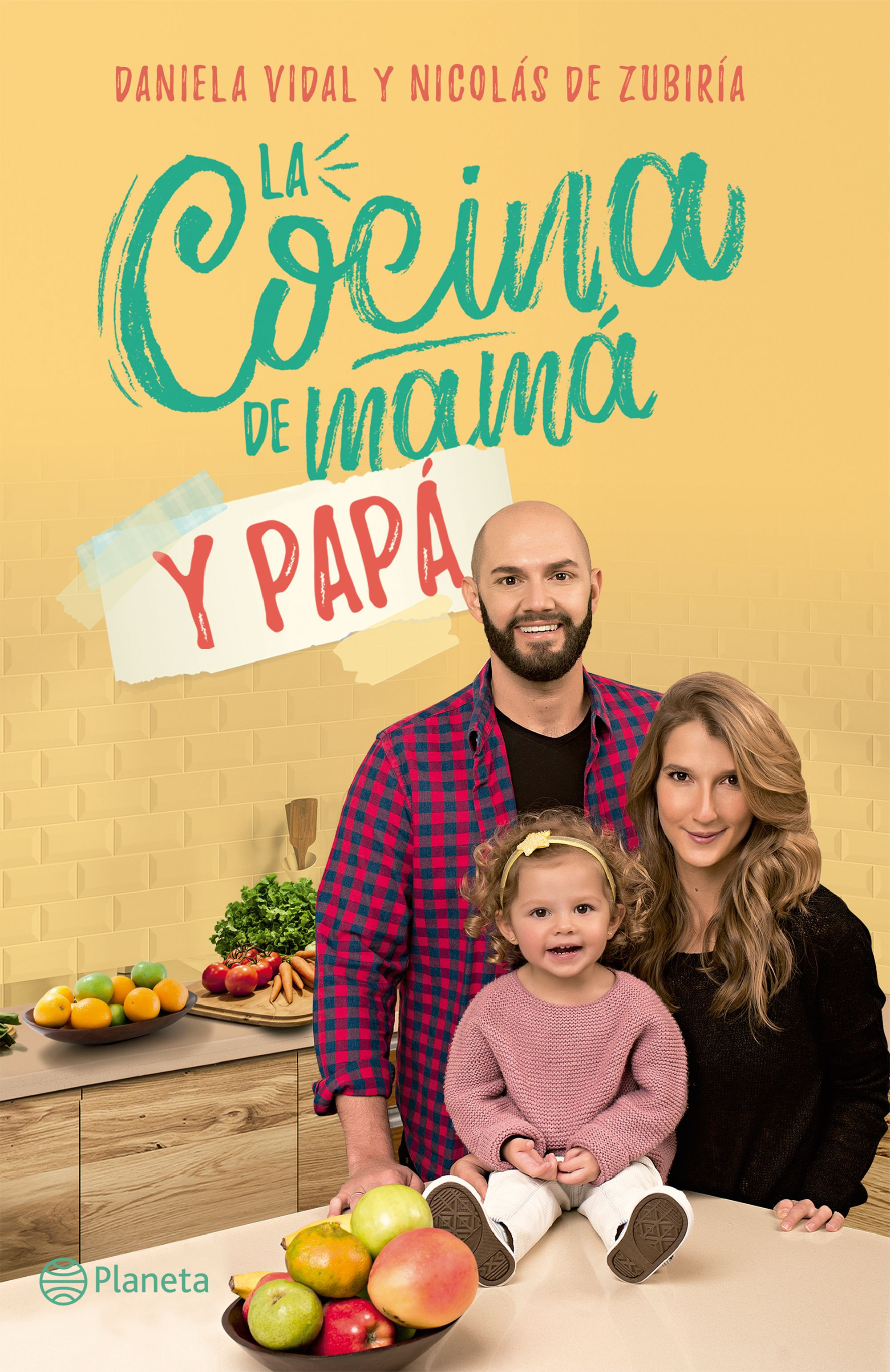 Imagen La Cocina de Mamá y Papá. Daniela Vidal - Nicolás de Zubiria 1