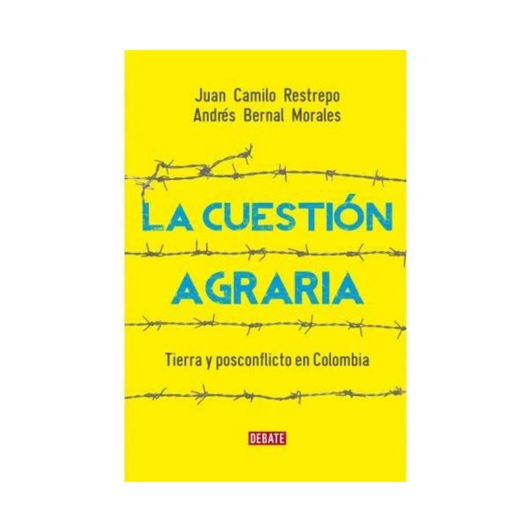 Imagen La Cuestión Agraria. Marlón A. Bernal y Juan Camilo Restrepo S. 1