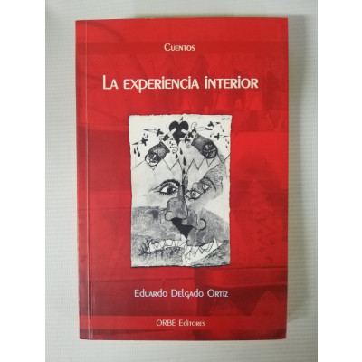 ImagenLA EXPERIENCIA INTERIOR - EDUARDO DELGADO ORTIZ