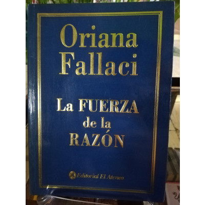 ImagenLA FUERZA DE LA RAZÓN - ORIANA FALLACI