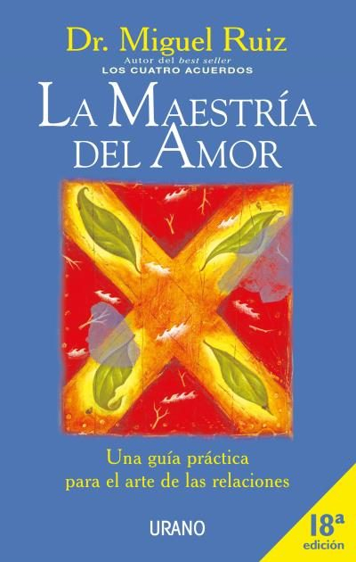 Imagen La Maestría del Amor. Dr. Miguel Ruiz