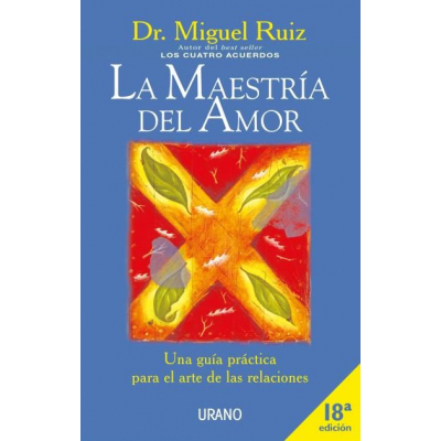 ImagenLa Maestría del Amor. Dr. Miguel Ruiz