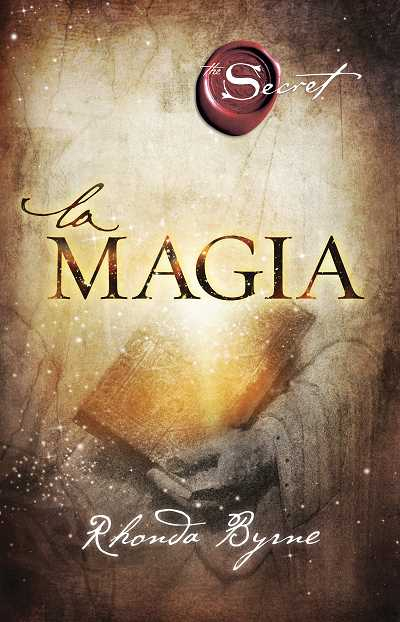 Imagen La Magia - El secreto. Rhonda Byrne 1