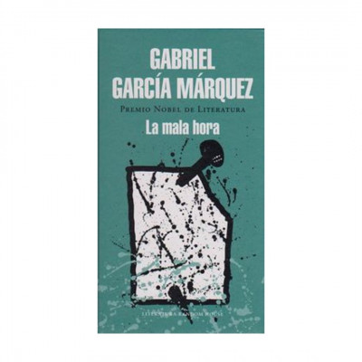 ImagenLa Mala Hora. Gabriel García Márquez
