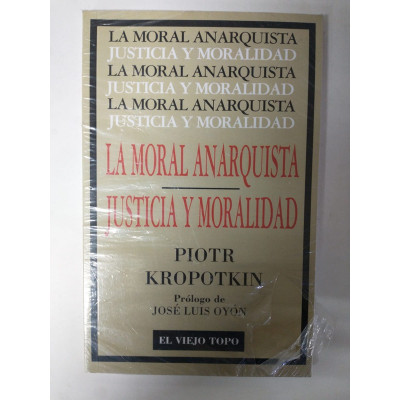 ImagenLA MORAL ANARQUISTA: JUSTICIA Y MORALIDAD - PIOTR KROPOTKIN