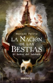 Imagen La Nación de las Bestias. El señor del Sabbath. Mariana Palova.