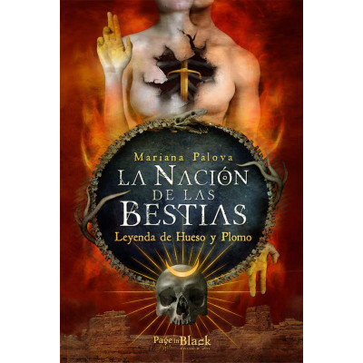 ImagenLa Nación de Las Bestias. Leyenda de Fuego y Plomo. Mariana Palova