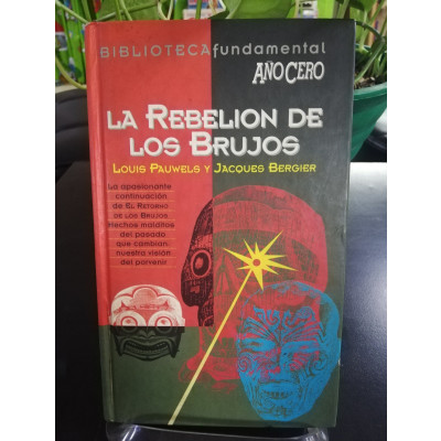 ImagenLA REBELIÓN DE LOS BRUJOS - PAUWELS/BERGIER
