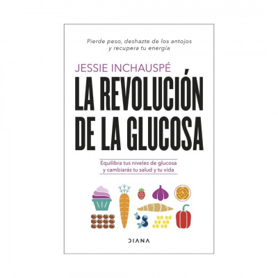 ImagenLa Revolución De La Glucosa. Jessie Inchauspé
