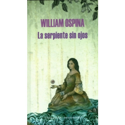 ImagenLa serpiente sin ojos.  William Ospina