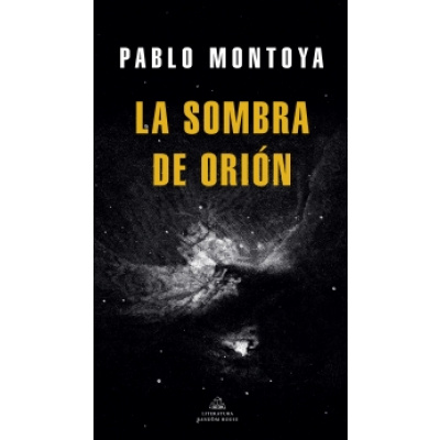 ImagenLa sombra de Orión. Pablo Montoya  