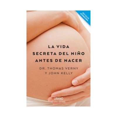 ImagenLa Vida Secreta Del Niño Antes De Nacer. Thomas Verny