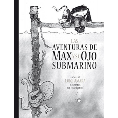 ImagenLas aventuras de Max y su ojo submarino. Luigi Amara