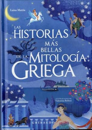 Imagen Las historias más bellas de la mitología griega. Luisa Mattia